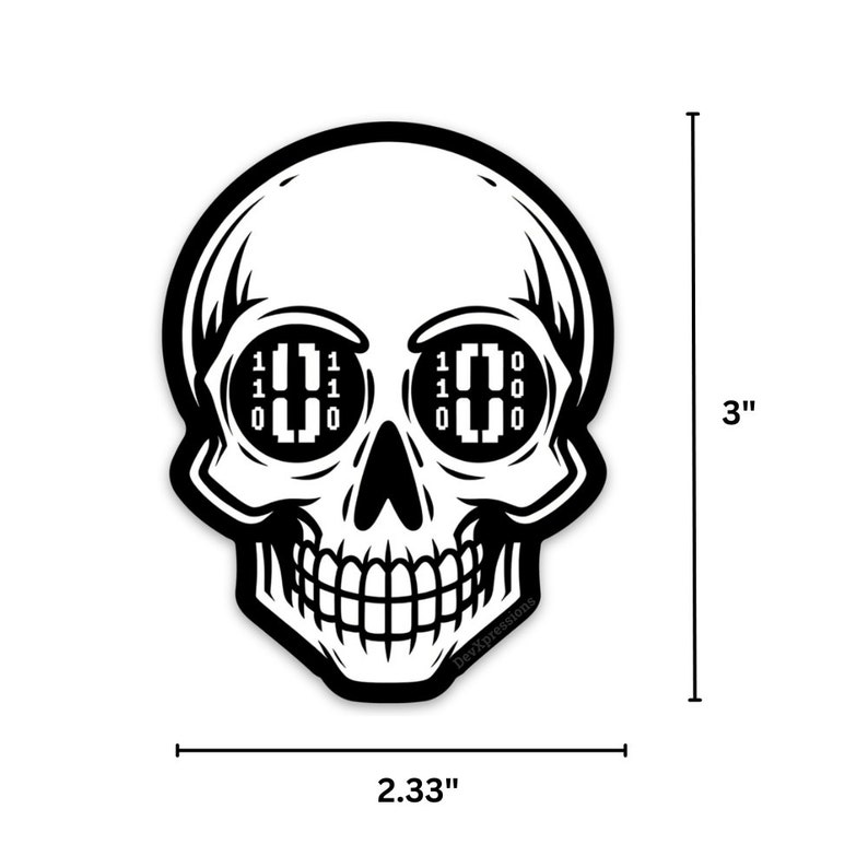 May include: Black and white sticker of a skull with binary code in the eye sockets. The sticker is 3 inches tall and 2.33 inches wide.