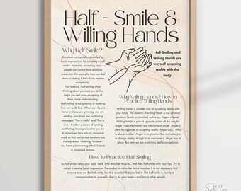 May include: A printable poster with a pink and white background. The poster features a graphic of two hands clasped together and text that reads "Half-Smile & Willing Hands". The text explains that half-smiling and willing hands are ways of accepting reality with the body. The poster also includes a section titled "Why Willing Hands? How to Practice Willing Hands" and a section titled "How to Practice Half-Smiling".