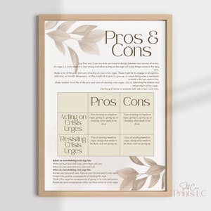 May include: A printable chart with a beige background and brown floral accents. The chart is titled "Pros & Cons" and provides a framework for evaluating the pros and cons of acting on or resisting crisis urges. The chart includes the phrases "Acting on Crisis Urges" and "Resisting Crisis Urges".