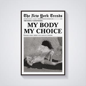 My Body My Choice Trendy Print, Feminist Wall Art, Body Positivity Wall Art, Feminism Art, Feminist Poster, Feminist Gifts, Feminist Decor