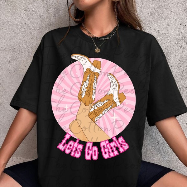 Let's Go Girls, Cowgirl Boots, Western PNG Sublimation, Designs Downloads, PNG Clipart, Shirt Design, Sublimation Download, Shania Twain Png