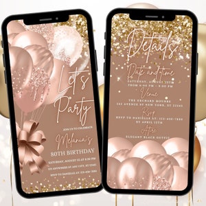 May include: A digital invitation for a birthday party with a rose gold theme. The invitation features a background of gold glitter and balloons with rose gold accents. The text on the invitation reads "Let's Party" and "Melania's 80th Birthday". The invitation also includes details about the date, time, location, and RSVP information.
