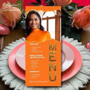 May include: An orange menu card with a photo of a smiling woman in an orange top. The menu lists appetizers, main courses, and desserts. The word "MENU" is in gold glitter letters. The menu is for "Hetty's 30th Birthday Party."