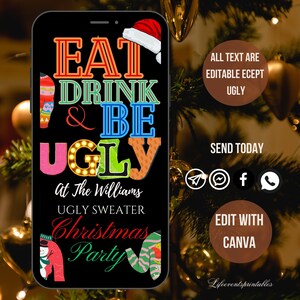 Pode incluir: Um ecr&atilde; de smartphone exibe um convite festivo para uma festa de Natal com camisolas feias. O design apresenta texto colorido que diz "EAT DRINK & BE UGLY" com um gorro de Papai Noel e gr&aacute;ficos de camisolas. O texto adicional inclui "At The Williams" e "Christmas Party."