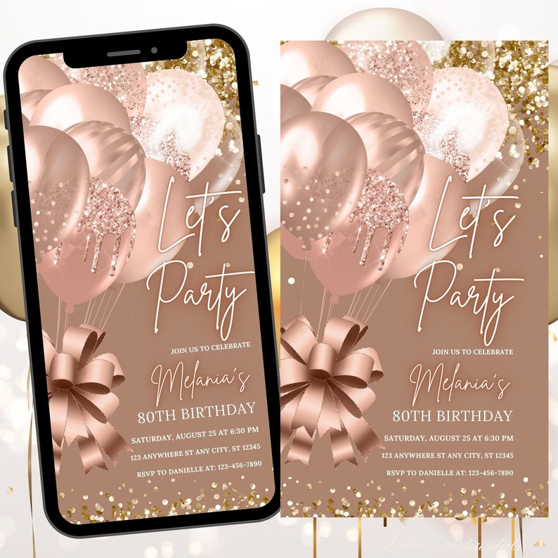 May include: A digital invitation with a rose gold theme. It features balloons, glitter, and a bow. The text reads "Let's Party" and "Join us to celebrate Melania's 80th Birthday".