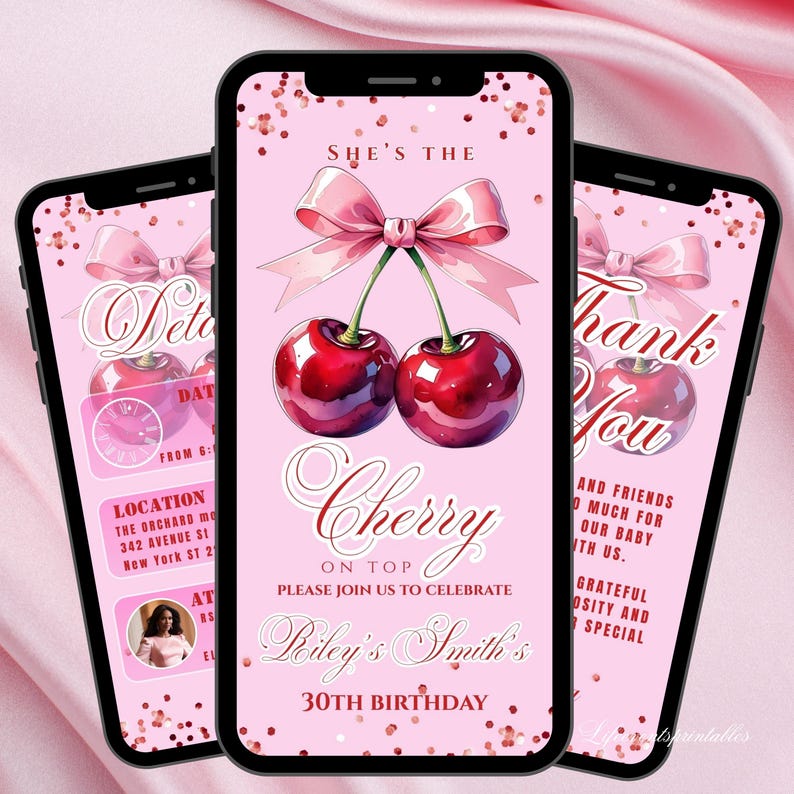 Puede incluir: Tres invitaciones digitales rosas en smartphones. Cada una presenta un dise&ntilde;o de cereza con un lazo rosa y el texto "She's the Cherry on Top" y "30th Birthday". Las invitaciones est&aacute;n decoradas con purpurina rosa.