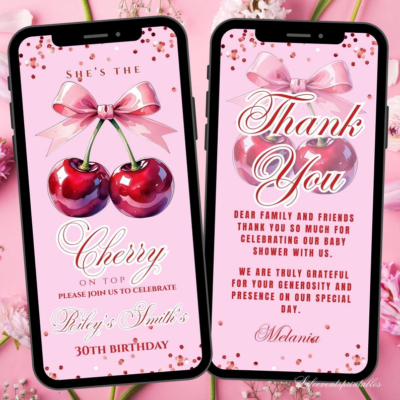 Puede incluir: Dos smartphones que muestran invitaciones rosas con ilustraciones de cerezas y texto. Uno dice "She's the Cherry on Top" para un 30 cumplea&ntilde;os. El otro dice "Thank You" para un baby shower.