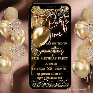 May include: A black and gold digital invitation for a 15th birthday party. The invitation features a gold balloon, confetti, and the text "It's Party Time". The invitation also includes the birthday girl's name, the date and time of the party, and the RSVP information.