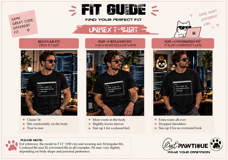May include: A fit guide for a black t-shirt with the text "the code is documentation enough" in a terminal window graphic. It displays three fit options: regular, relaxed, and oversized, with a model shown in each. Includes paw print icons.