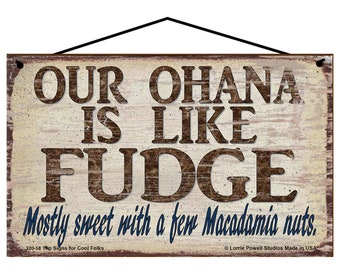 Our Ohana Is Like Fudge Sign - Mostly Sweet With A Few Macadamia Nuts - Funny Vintage Style Hawaii Themed Home Decor Gift Hawaiian Family
