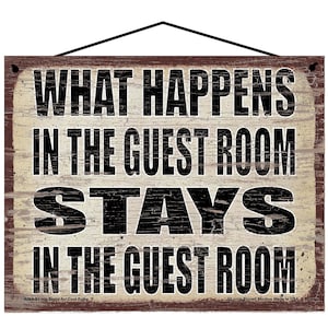 What Happens in the Guest Room Stays in the Guest Room - Vintage Style Hanging Sign - Home Decor Decorative Wall Art for Spare Rooms