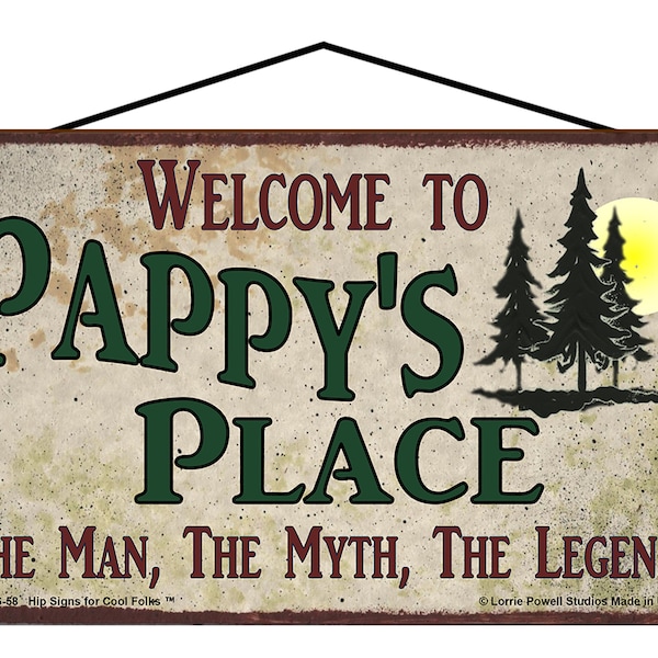 Welcome to Pappy's Place Sign - The Man The Myth The Legend - Vintage Style Father's Day Gift - Grandfathers Pine Trees, Grandpa Man Cave