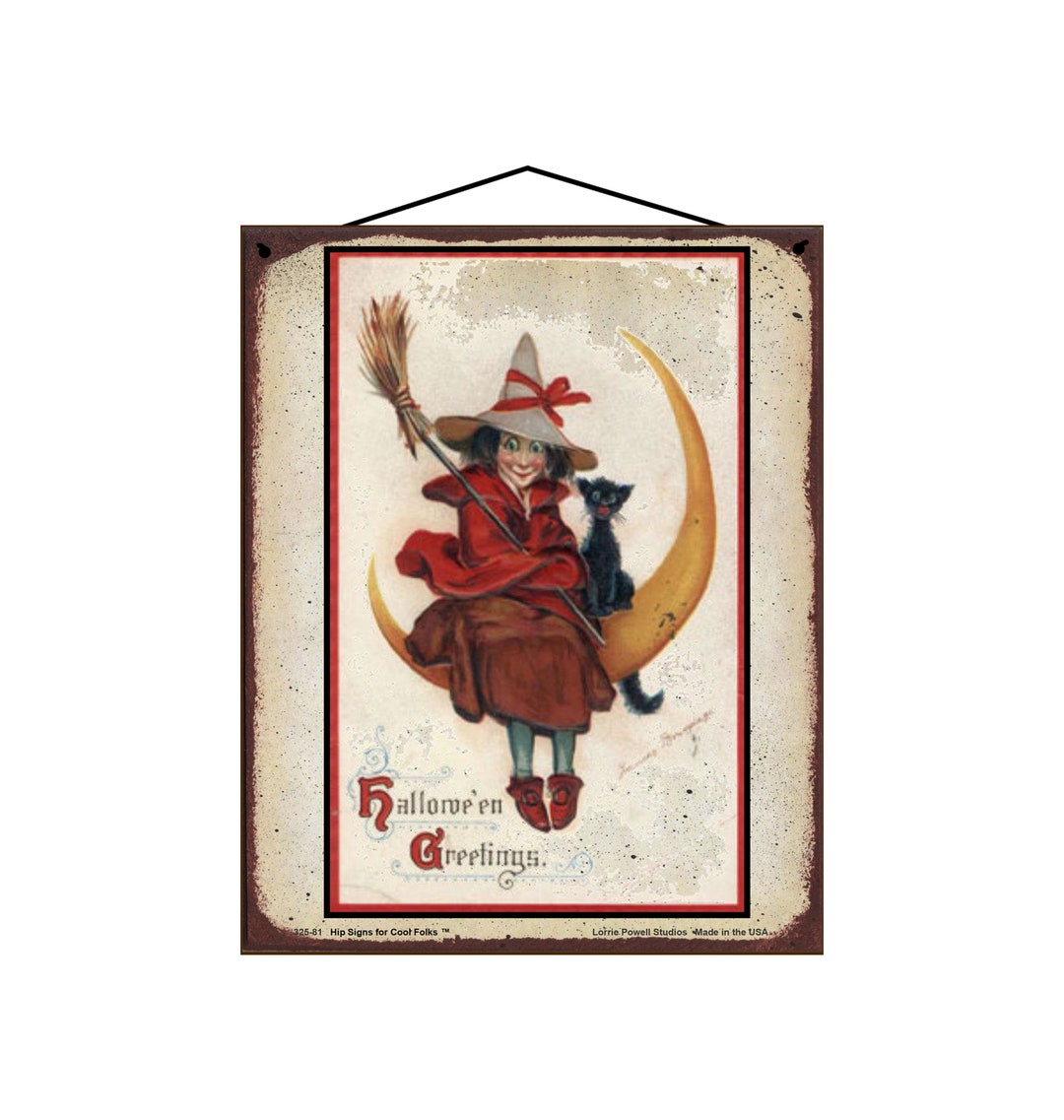 Hallowe'en Greetings Sign Vintage Style Halloween Decor Witch With Black Cat Sitting on Crescent