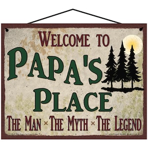 Welcome to Papa&#39;s Place Sign - The Man The Myth The Legend - Vintage Style Father&#39;s Day Gift - Grandfathers Pine Trees, Dad Grandpa Man Cave