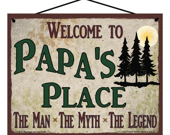 Welcome to Papa&#39;s Place Sign - The Man The Myth The Legend - Vintage Style Father&#39;s Day Gift - Grandfathers Pine Trees, Dad Grandpa Man Cave