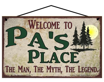 Welcome to Pa's Place Sign - The Man The Myth The Legend - Vintage Style Father's Day Gift - Grandfathers Pine Trees, Dad Grandpa Man Cave