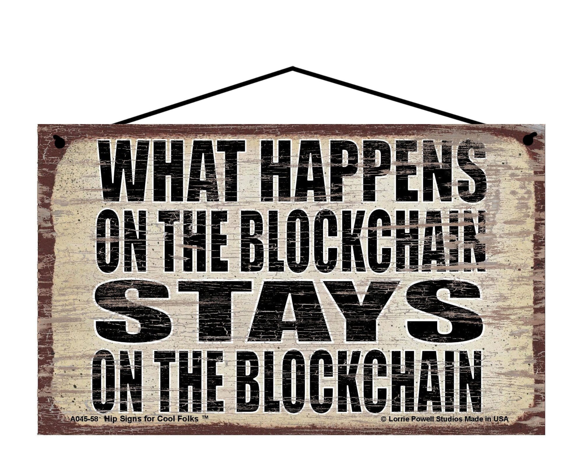 What Happens on the Blockchain Stays on the Blockchain - Vintage Style  Hanging Sign - Decorative Wall Art for Crypto and Bitcoin Enthusiasts - Etsy