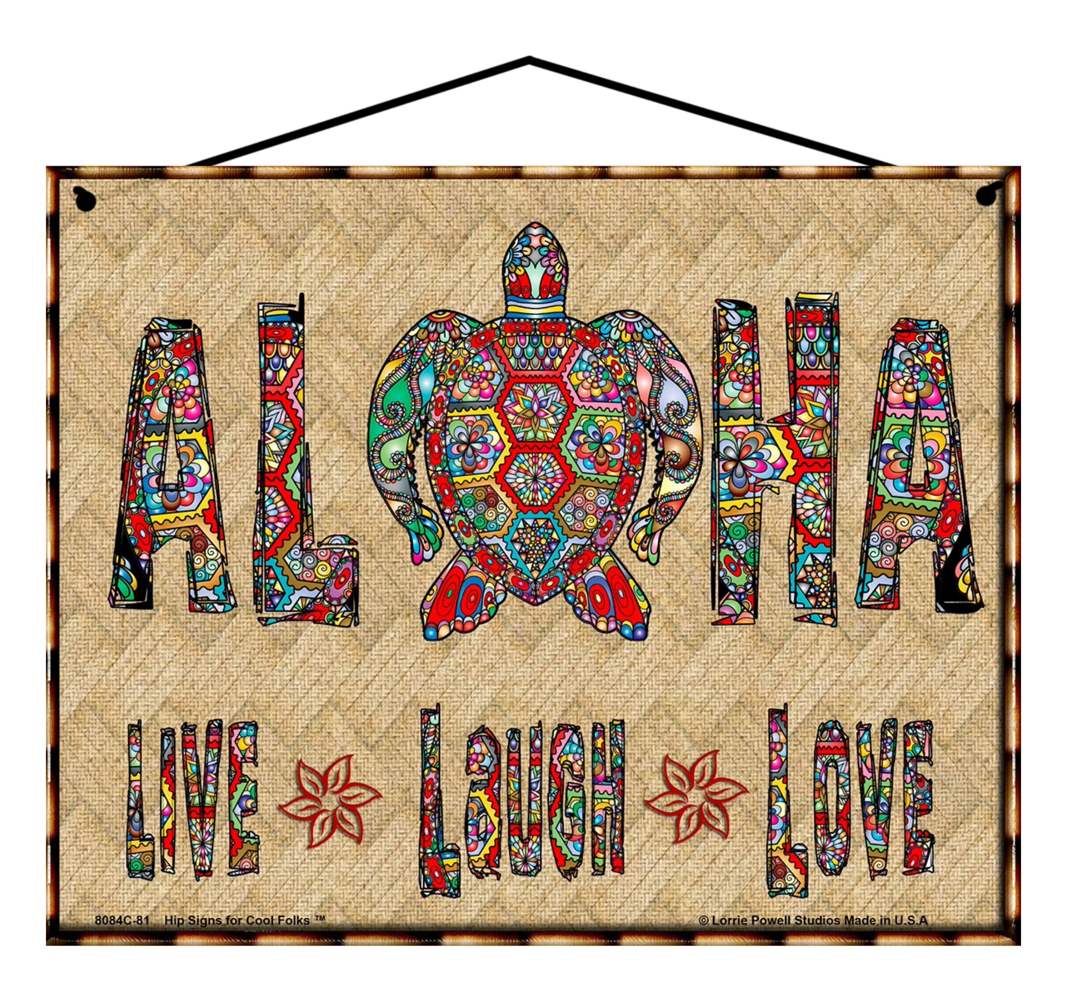 Aloha Live Laugh Love Sign - Colorful Turtle Design - Hawaii
