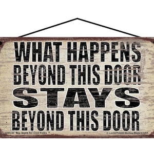 What Happens Beyond This Door Stays Beyond This Door - Vintage Style Hanging Sign - Home Decor Decorative Wall Art for Privacy Secrecy