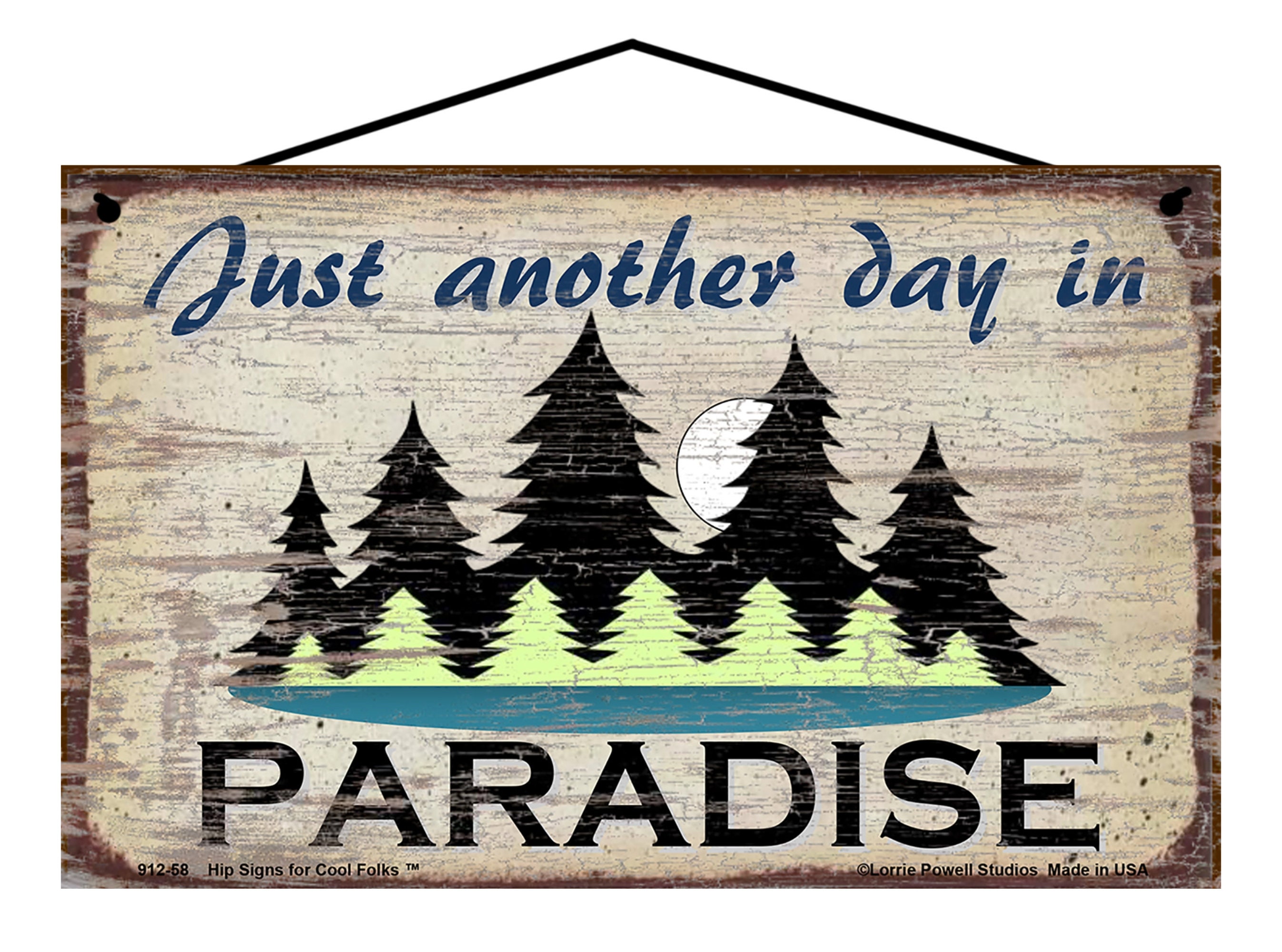 Just Another Day in Paradise Sign - Nature Scene With Trees, Moon