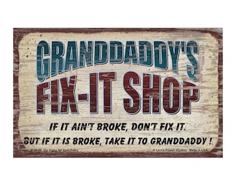 Deluxe Wood Magnet Granddaddy's Fix It Shop Magnetic Sign, 5x8 Inches, If It Ain't Broke Don't Fix It.. Father's Day Gift for Grandpa, Dad