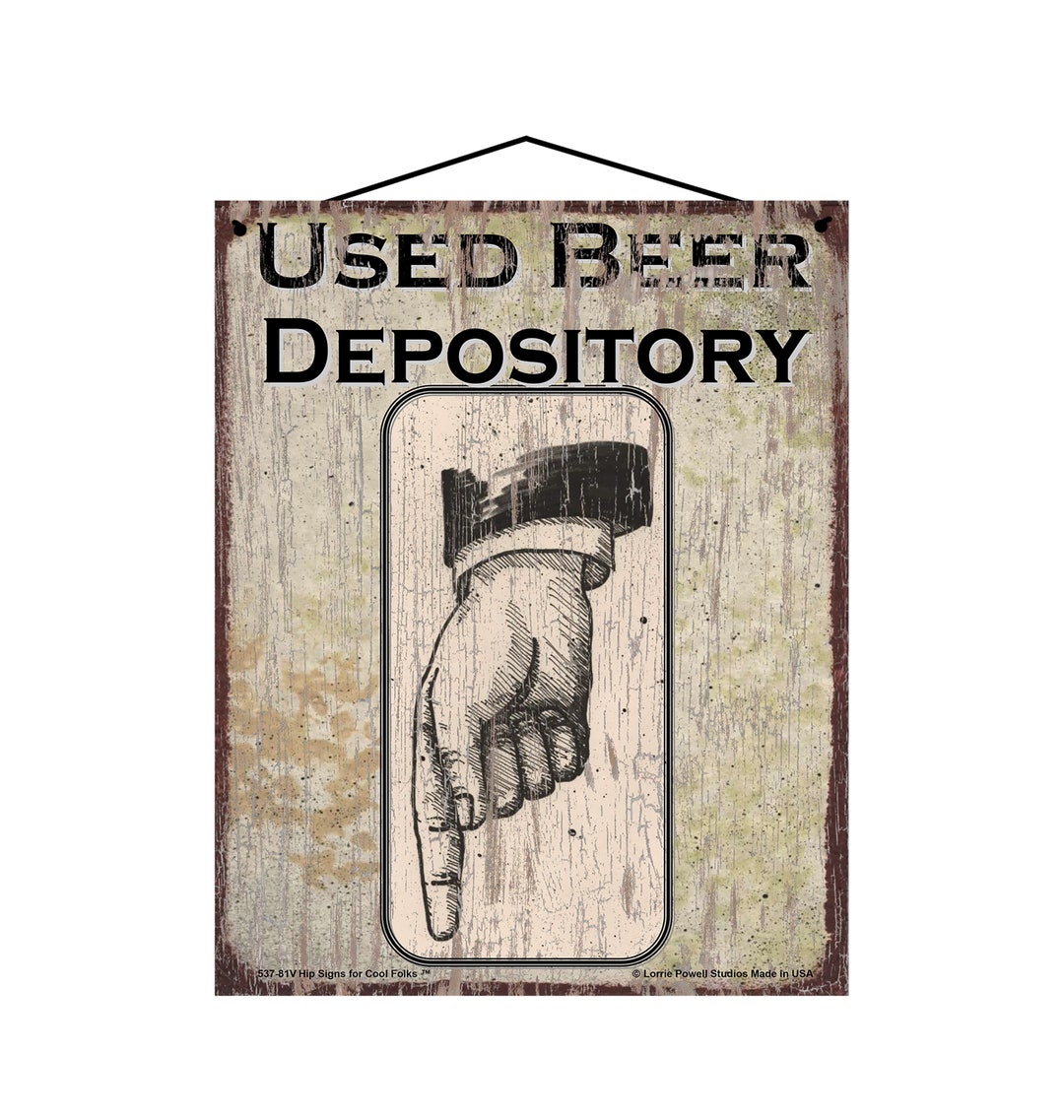 Vintage Style Bathroom Sign Used Beer Depository vertical With Hand