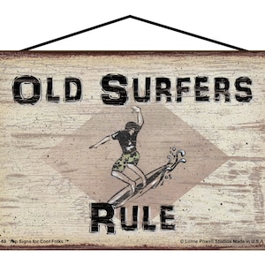Old Surfers Rule Sign - Vintage Style Surf Sign for Aged Individuals, Grandpa, Grandma, Senior Citizens, Beach Themed Gift