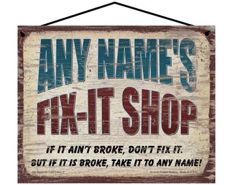 8x10 CUSTOM NAME Fix It Shop Vintage Style Hanging Sign - Grandpa Dad Papa Personalized Name - Any Name - Personalizable Customizable NAME