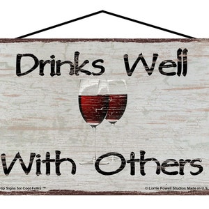 Wine Themed Sign - Drinks Well With Others - Vintage Style Funny Quote Kitchen Wall Art for Wine Bar Home Decor Gift for Friends Family