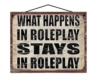 What Happens in Roleplay Stays in Roleplay - Vintage Style Hanging Sign - Home Decor Decorative Wall Art for Role Players, Gamers, Streamers
