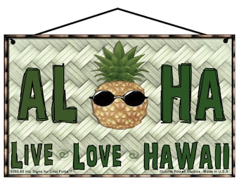 Aloha Live Love Hawaii Sign - Cool Pineapple Wearing Sunglasses - Hawaiian Beach Themed Home Decor Wall Art Inspirational Motivational