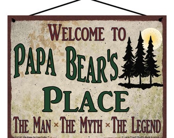 Welcome to Papa Bear's Place Sign - The Man The Myth The Legend - Vintage Style Father's Day Gift - Grandfathers Pine Trees Grandpa Man Cave