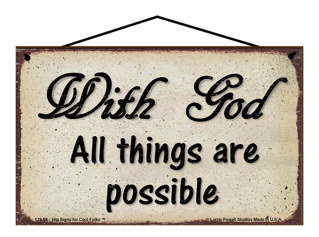 With God All Things Are Possible Sign - Vintage Style Inspirational ...