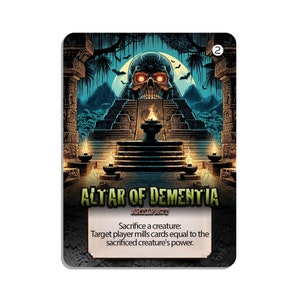 May include: A fantasy card game card with a green, blue, and orange color scheme. The card features an illustration of a skull with glowing red eyes, a stone pyramid, and a torch. The card text reads "Altar of Dementia" and "Sacrifice a creature: Target player mills cards equal to the sacrificed creature's power."