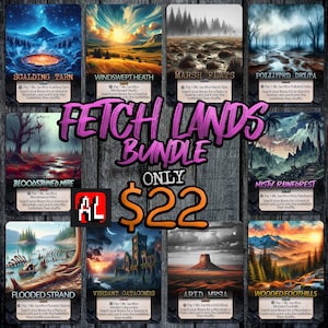 May include: A set of ten Magic: The Gathering cards featuring colorful landscapes and the text "Fetch Lands Bundle Only $22".