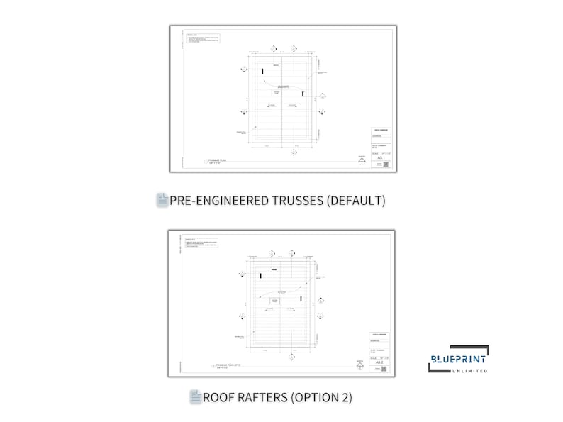 May include: Two black and white line drawings of roof framing plans. The top drawing is labeled "Pre-Engineered Trusses (Default)". The bottom drawing is labeled "Roof Rafters (Option 2)".