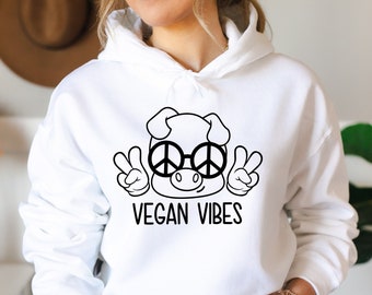 Vegan Vibes Hoodie, Vegan Hoodie, Vegan Gift, Veganism Hoodie, Funny Vegan Hoodie, Vegan Life Hoodie, Herbivore Hoodie, Animal Lovers Gift