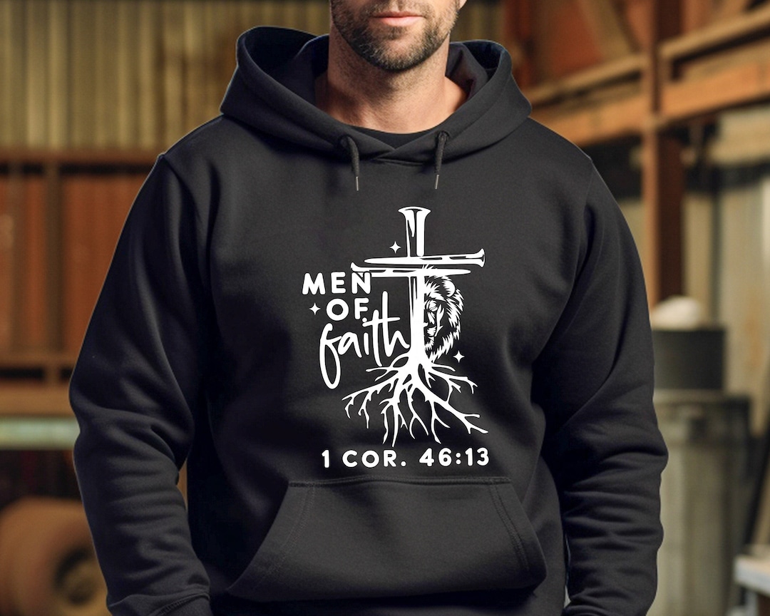 Men of Faith Hoodie, Christian Hoodie, Religious Hoodie, Faith Cross