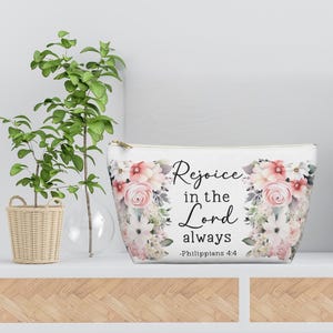 Floral Bible Verse Accessory Pouch | Rejoice in the Lord Always | Gift for Faith Lovers, Makeup Bag, Travel Organizer, Prayer Journal