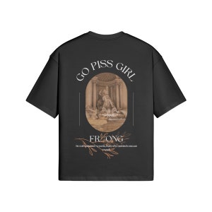Go Piss Girl Shirt