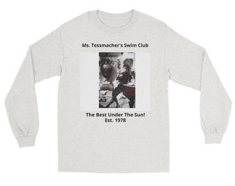 Ms.Tessmacher's Swim Club Long Sleeve Shirt