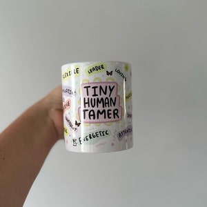 Tiny human tamer mug