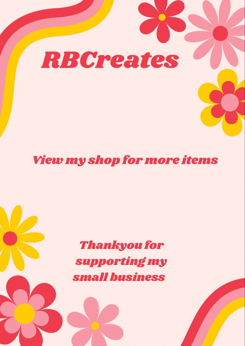 May include: A pink and yellow graphic with the text "RBCreates" in red. The graphic features a stylized rainbow design and colorful flowers. The text "View my shop for more items" and "Thankyou for supporting my small business" is also included.
