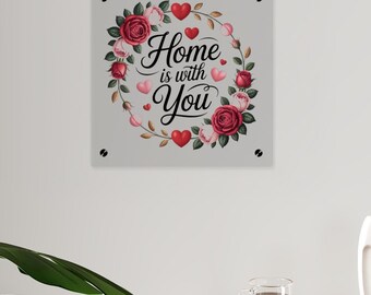 Home Is With You Wand Schild, Romantisches Blumen Wohn Dekor, Liebes Zitat Wandschild, Paar Geschenk, Schlafzimmer Wohnzimmer Dekoration