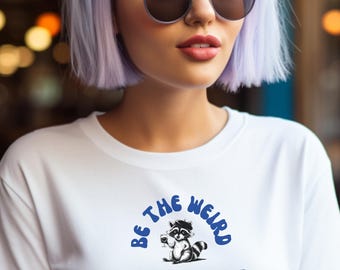 Camiseta "Sé raro", divertida camiseta con gráfico de mapache, camiseta con cita sarcástica, camiseta con mensaje humorístico, regalo para amigos raros, camiseta con humor introvertido