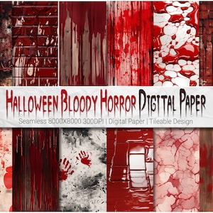 Halloween Bloody Horror Digital Paper in 8K - 12 Seamless Patterns + 7 FREE Halloween Horror Halloween Horror Decorations Halloween Blood