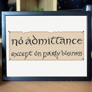 No Admittance Except on Party Business - Digital Cross Stitch Pattern