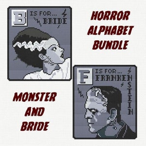 May include: A set of two cross-stitch patterns featuring Frankenstein's monster and his bride. The patterns are in black and white and feature the letters "B" and "F" with the text "IS FOR... BRIDE" and "IS FOR... FRANKENSTEIN".