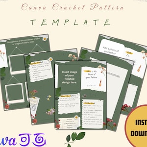 May include: A Canva template for crochet pattern designers. The template includes sections for the name of the pattern, supplies needed, stitch instructions, and a photo of the finished project. The template is decorated with floral illustrations and a green background.
