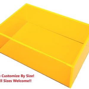 May include: A bright yellow acrylic box with a clear lid. The box is empty and ready to be filled. We Customize By Size! All Sizes Welcome!!